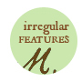 Irregular Features